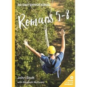 Romans 5-8 -- John Stott